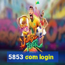 5853 com login